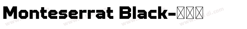 Monteserrat Black字体转换 Monteserrat Black字体转换